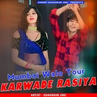 Mumbai Walo Tour Karwade Rasiya