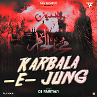 Karbala-E-Jung Song Download: Play & Listen Karbala-E-Jung all MP3 Song
