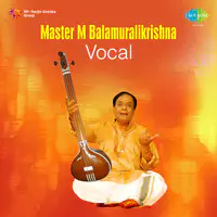 Master M Balamuralikrishna (vocal)