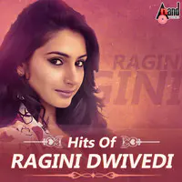 Hits Of Ragini Dwivedi