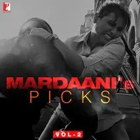 Mardaani's Picks Vol-2