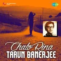 Chalo Rina - Tarun Banerjee