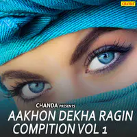 Aakhon Dekha Ragin Compition Vol 1