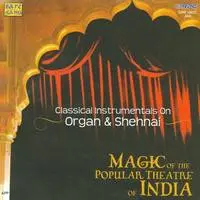 Magic Of The Popular Theatre Music Of India
