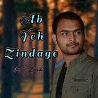 Ab Yeh Zindage