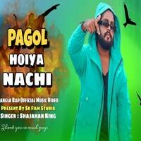 Pagol Hoiya Nachi