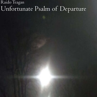 Unfortunate Psalm of Departure