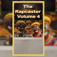 The Rapcaster, Vol. 4