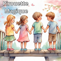 Pirouette Magique