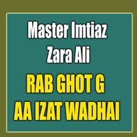 Rab Ghot G Aa Izat Wadhai