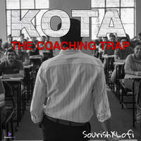 Kota The Coaching Trap