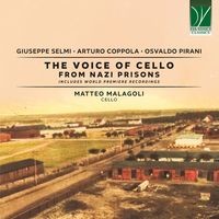 Selmi, Coppola, Pirani: The voice of cello from Nazi prisons