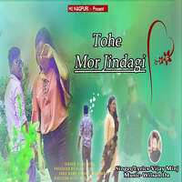 Tohe Mor Jindagi