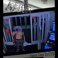Aaron Goes to Cvs
