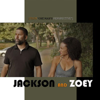 Jackson and Zoey (From "One Man's Perspective")
