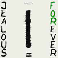 Jealous Forever I