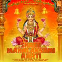 Shree Mahalakshmi Aarti - Laxmi Ji Ki Aarti