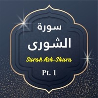 Surah Ash-Shura, Pt. 1