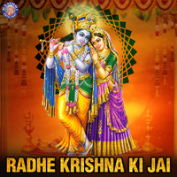 Radhe Krishna Ki Jai