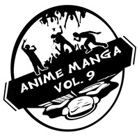 Anime Manga, Vol. 9