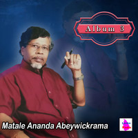 Matale Ananda Abeywickrama - Album 03