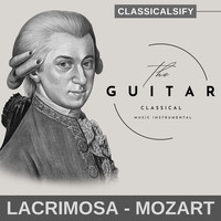 Guitar: Lacrimosa (Wolfgang Amadeus Mozart Guitar Classical Music Instrumental)