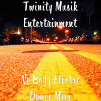 No Body Electro Dance Mixx