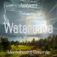 Watercave Ambient