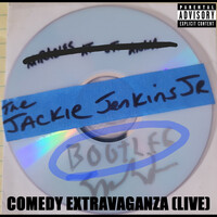 The Jackie Jenkins Jr. Bootleg Comedy Extravaganza (Live)