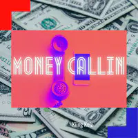 Money Callin'