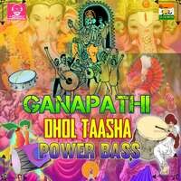 Ganapathi Dhol Taasha (Power Bass)