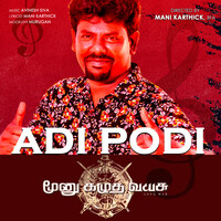 Adi Podi (Moonu Kazhutha Vayasu)