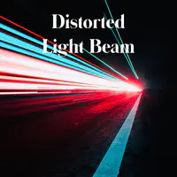 Distorted Light Beam