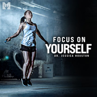 Focus on Yourself (Motivational Speech)