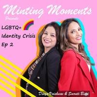 LGBTQ+Identity Crisis Episode 2