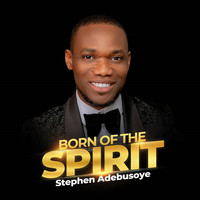 Born of the Spirit