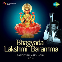 Bhagyada Lakshmi Baramma - Pandit Bhimsen Joshi,Vol. 1
