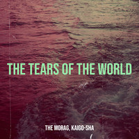 The Tears of the World