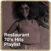 Restaurant 70's Hits Playlist