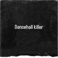 Dancehall Killer