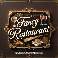 Fancy Restaurant, Vol. 10 (Background Instrumentals)