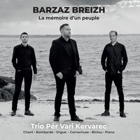 Barzaz Breizh, la Mémoire d'un Peuple