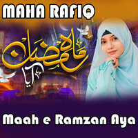 Maah e Ramzan Aya