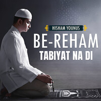 Be-Reham Tabiyat Na Di