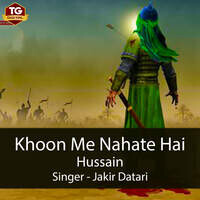 Khoon Me Nahate Hai Hussain