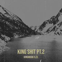 King Shit Pt.2