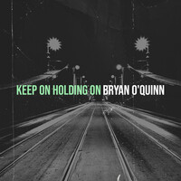 Keep on Holding On