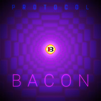 Protocol Bacon