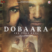 Dobaara (Original Motion Picture Soundtrack)