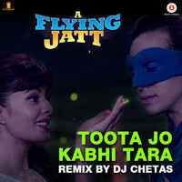 Toota Jo Kabhi Tara - Remix by DJ Chetas